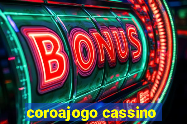 coroajogo cassino